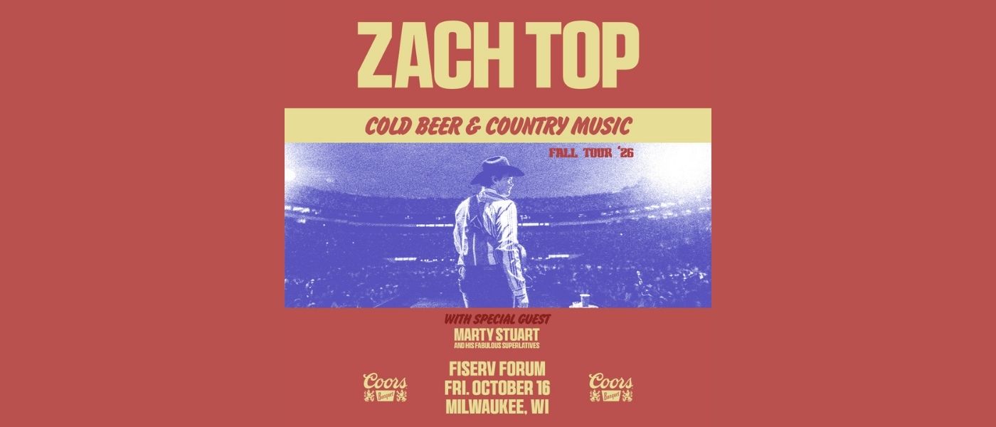 Zach Top @ Fiserv Forum - Madison's Country Q106